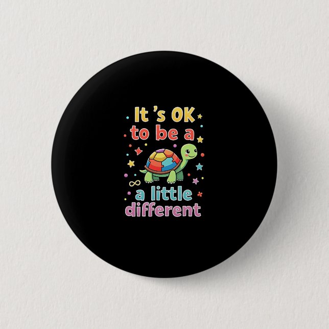 Autism Awareness It's Ok To Be A Little Different  2 Inch Round Button (Front)