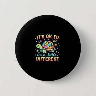 Autism Awareness It's Ok To Be A Little Different  2 Inch Round Button