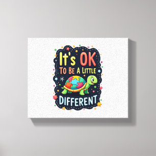 Autism Awareness It's Ok To Be A Little Different  Canvas Print