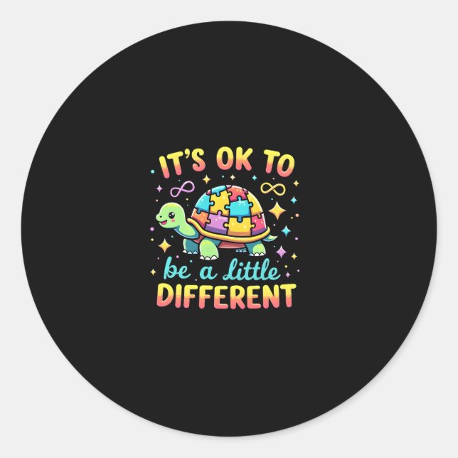 Autism Awareness It's Ok To Be A Little Different  Classic Round Sticker (Front)