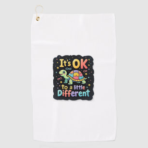 Autism Awareness It's Ok To Be A Little Different  Golf Towel