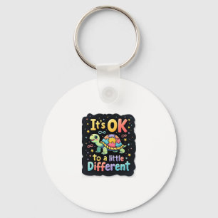 Autism Awareness It's Ok To Be A Little Different  Keychain