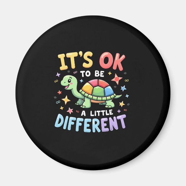 Autism Awareness It's Ok To Be A Little Different  Magnet (Front)