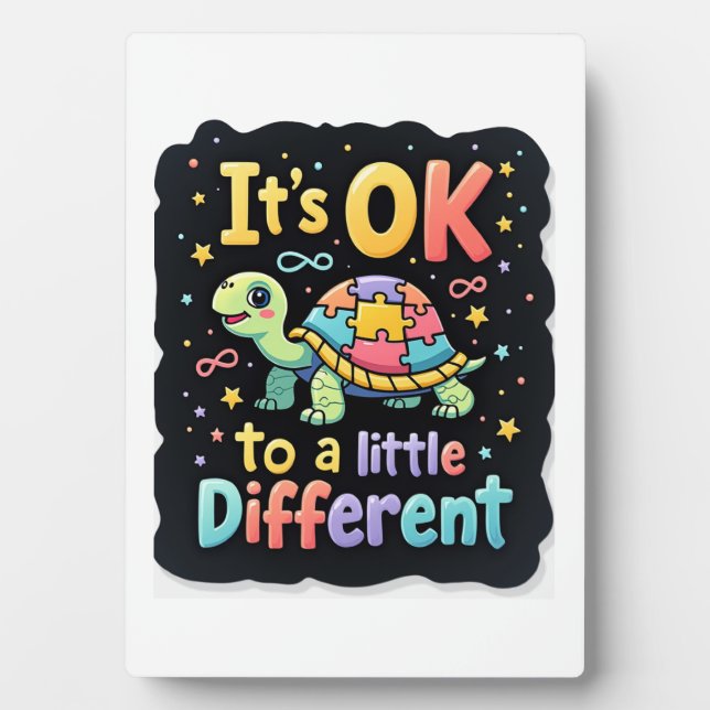 Autism Awareness It's Ok To Be A Little Different  Plaque (Front)