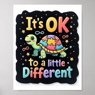Autism Awareness It's Ok To Be A Little Different Poster