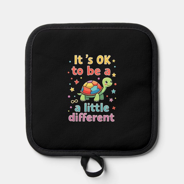 Autism Awareness It's Ok To Be A Little Different  Pot Holder (Front)