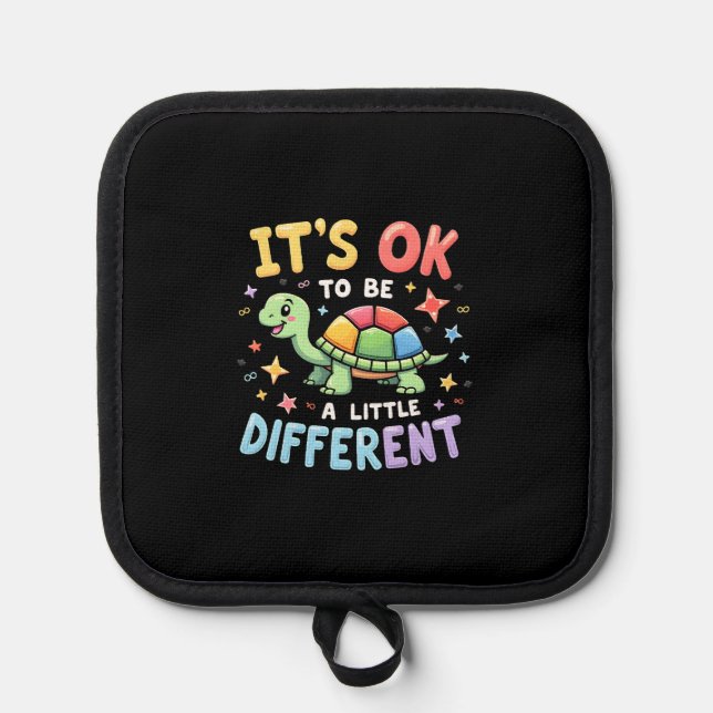 Autism Awareness It's Ok To Be A Little Different  Pot Holder (Front)