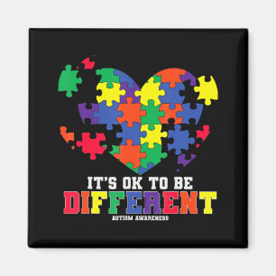 Autism Awareness It's OK To Be Different Autism H Magnet