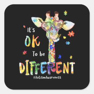 Autism Awareness It's Ok To Be Different Be Kind W Square Sticker
