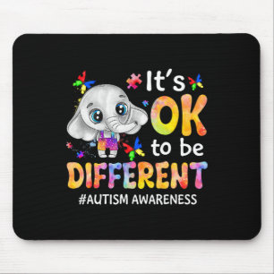 Autism Awareness It's Ok To Be Different Elephant  Mouse Pad