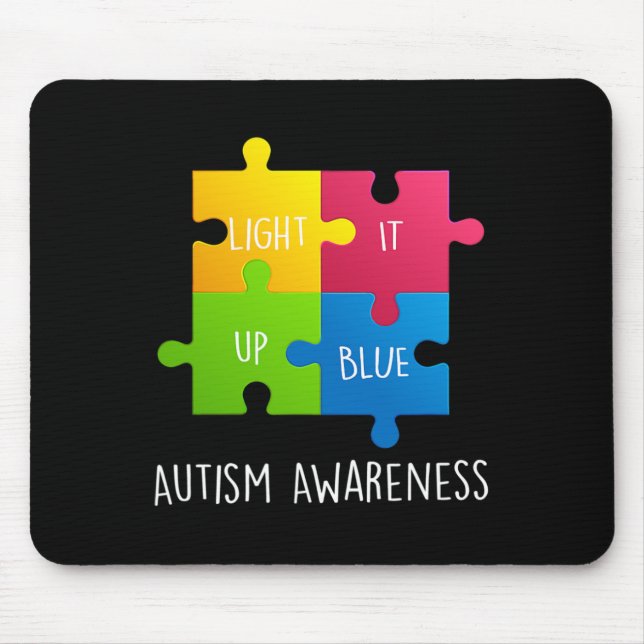 Autism Awareness Light it up Blue  Mouse Pad (Front)