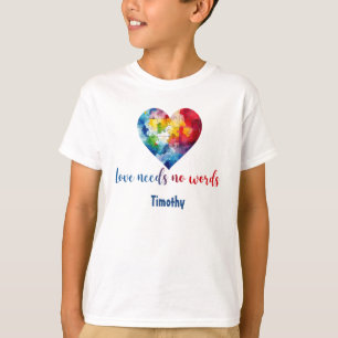 Autism Awareness Love Need No Words Personalize T-Shirt