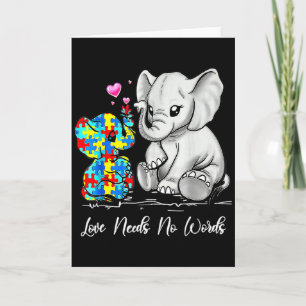 Autism Awareness Love Needs No Words Elephant Supp Card