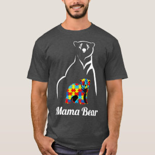 Autism Awareness Mama Bear Mom Support Autistic T-Shirt