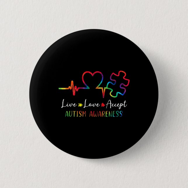 Autism Awareness Men Women Kids Live Love Accept T 2 Inch Round Button (Front)