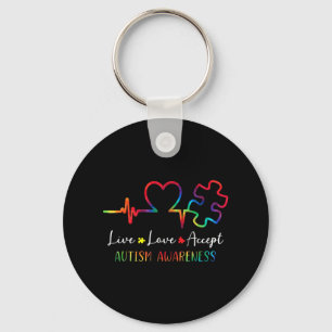 Autism Awareness Men Women Kids Live Love Accept T Keychain