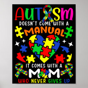 Autism Awareness Mom Autism Doesn T Come With A Ma Poster
