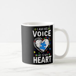 Autism Awareness Mom I Am His Voice He Is My Heart Coffee Mug