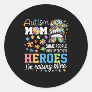 Autism Awareness Mom Raising Heroes Womens Autisti Classic Round Sticker