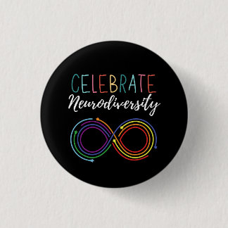 Autism Awareness Month Celebrate Neurodiversity 1 Inch Round Button