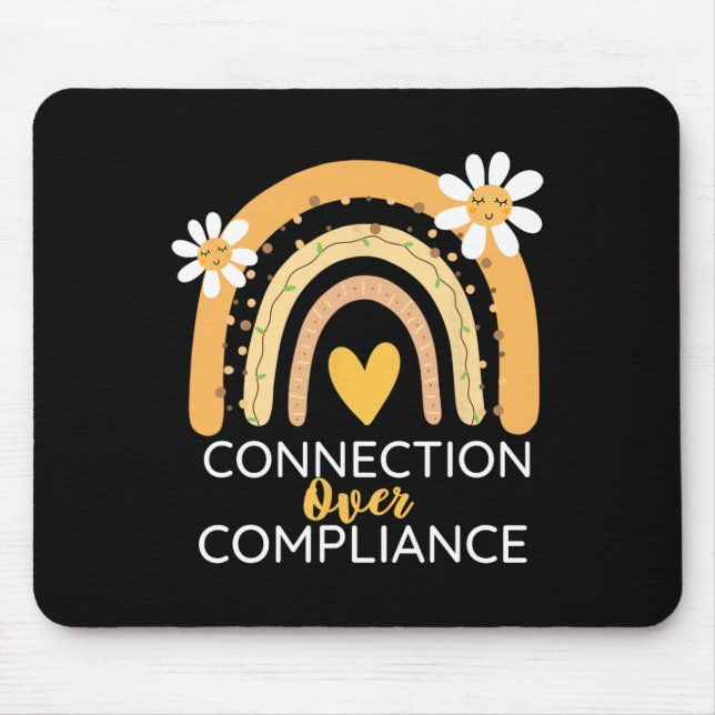 Autism Awareness Month Connection Over Compliance  Mouse Pad (Front)