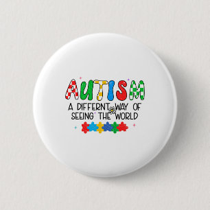 Autism Awareness Month Support Seeing The World Di 2 Inch Round Button