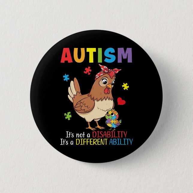 Autism Awareness Mother Chicken Different Ability  2 Inch Round Button (Front)
