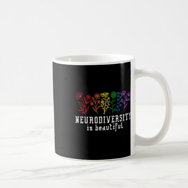 Autism Awareness Neurodiversity Is Beautiful ADHD  Coffee Mug (Right)