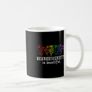 Autism Awareness Neurodiversity Is Beautiful Adhd  Coffee Mug