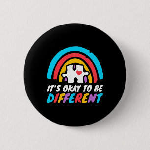 Autism Awareness Okay To Be Different Love Autisti 2 Inch Round Button