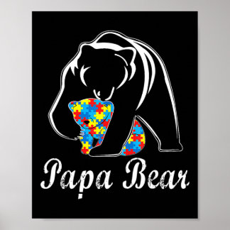 Autism Awareness Papa Bear Support Autistic Adults Poster