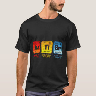 Autism Awareness Periodic Table Elements Women Men T-Shirt