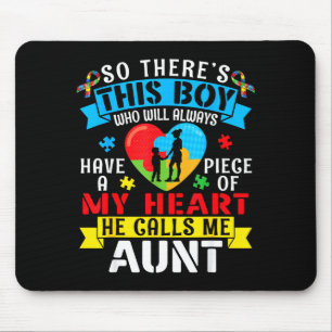 Autism Awareness Piece Of My Heart Boy Calls Me Au Mouse Pad