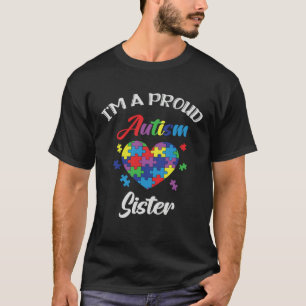 Autism Awareness Proud Autism Sister Support Autis T-Shirt
