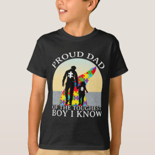 Autism Awareness Proud Dad Of The Toughest Boy I T T-Shirt