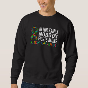 Autism Awareness Puzzle In This Family Nobody Figh Sweatshirt