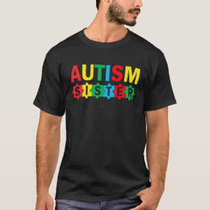 Autism Awareness Puzzle Ribbon Proud Autism Sister T-Shirt