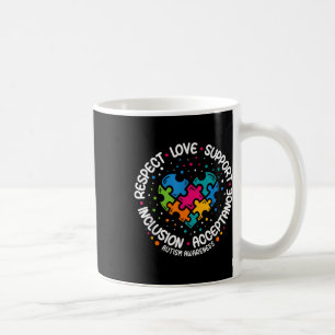 Autism Awareness Respect Love Support Blue Autism  Coffee Mug