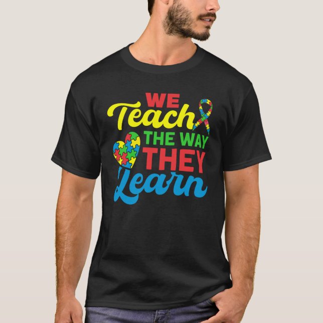 Autism Awareness School Teaching Proud Autism Teac T-Shirt (Front)
