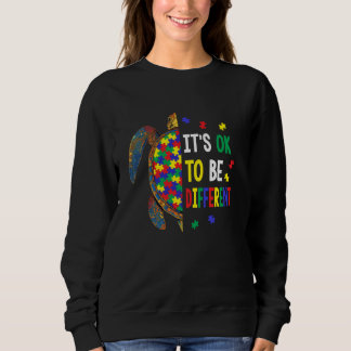 Autism Awareness Sea Turtle Puzzle Its Ok To Be Di Sweatshirt