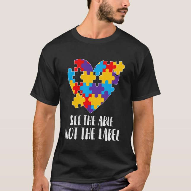 Autism Awareness See The Able Not Label Long Sleev T-Shirt (Front)