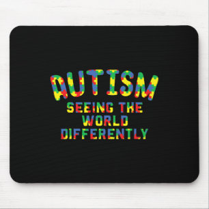 Autism Awareness - Seeing The World Autistic Kids Mouse Pad