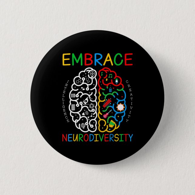 Autism Awareness Shirt Embrace Neurodiversity ADHD 2 Inch Round Button (Front)