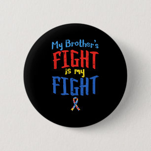 Autism Awareness Shirt Ribbon My Brothers Fight Bo 2 Inch Round Button