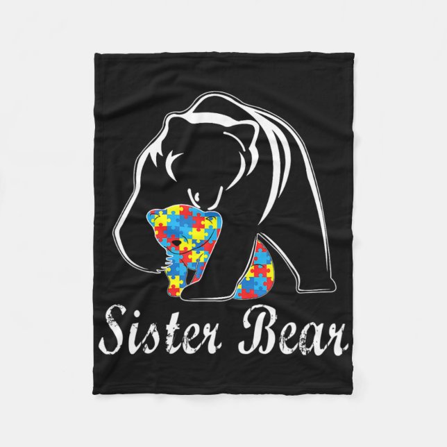 Autism Awareness Sister Bear Support Autistic Adul Fleece Blanket (Front)