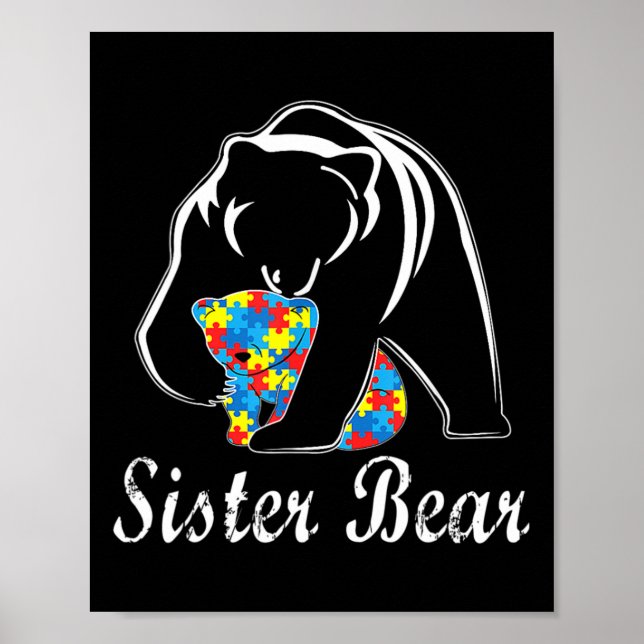 Autism Awareness Sister Bear Support Autistic Adul Poster (Front)