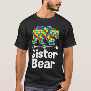 Autism Awareness Sister Bear Support Autistic Adul T-Shirt