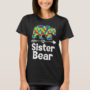 Autism Awareness Sister Bear Support Autistic Adul T-Shirt