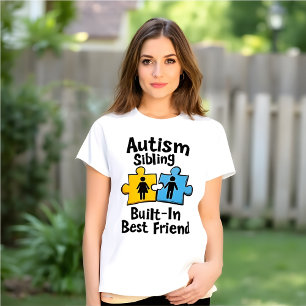 Autism Awareness Sister: Built-In Best Friend T-Shirt