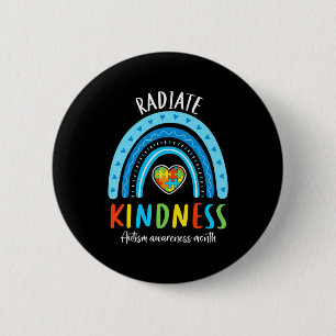 Autism Awareness Special Ed Teacher Radiate Kindne 2 Inch Round Button